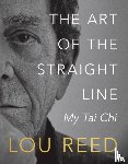 Reed, Lou, Anderson, Laurie - The Art of the Straight Line