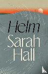 Hall, Sarah - Helm