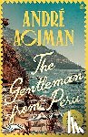 Aciman, Andre - The Gentleman From Peru