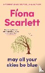 Scarlett, Fiona - May All Your Skies Be Blue