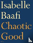 Baafi, Isabelle (Assistant Editor) - Chaotic Good