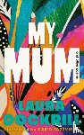 Dockrill, Laura - My Mum and Other Poems