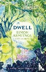 Armitage, Simon - Dwell