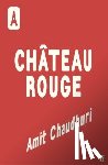 Chaudhuri, Amit - Chateau Rouge