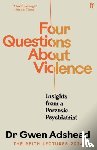 Adshead, Gwen - Four Questions About Violence