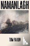Paulin, Tom - Namanlagh