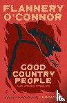 O'Connor, Flannery - Good Country People and Other Stories