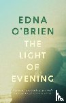O'Brien, Edna - The Light of Evening