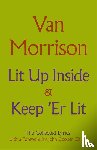 Morrison, Van - Lit Up Inside / Keep 'Er Lit