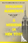 Markovits, Benjamin - A Weekend in New York