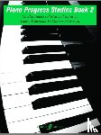  - Piano Progress Studies Book 2