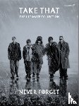  - Never Forget: The Ultimate Collection