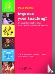 Harris, Paul - Improve your teaching!