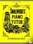 Smallwood, William - Smallwood's Piano Tutor