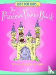  - Just For Kids... The Princess Piano Book