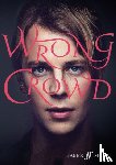 Odell, Tom - Wrong Crowd