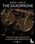 Harle, John - John Harle: The Saxophone