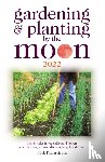 Kollerstrom, Nick - Gardening and Planting by the Moon 2022