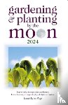Lynn Page, James - Gardening and Planting by the Moon 2024