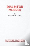 Knott, Frederick - Dial "M" for Murder