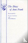 Goodrich, Frances, Hackett, Albert, Frank, Anne - The Diary of a Young Girl