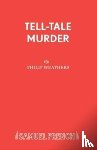 Weathers, P. - Tell Tale Murder