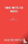 Kelly, John - Two Wits to Woo