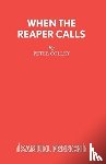 Colley, Peter - When the Reaper Calls