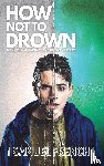 McCartney, Nicola - How Not To Drown