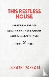 Harris, Zinnie - This Restless House, Pts. Two & Three: The Bough Breaks / Electra and Her Shadow