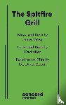 Alley, Fred, Valcq, James - The Spitfire Grill