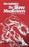 Ludwig, Ken, Dumas, Alexandre - The Three Musketeers
