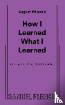 Wilson, August - How I Learned What I Learned