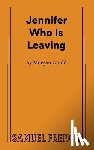 Gould, Morgan - Jennifer Who Is Leaving