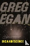 Egan, Greg - Incandescence
