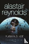 Reynolds, Alastair - Pushing Ice