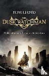 Lloyd, Tom - The Dusk Watchman