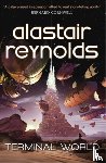 Reynolds, Alastair - Terminal World