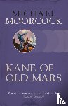 Moorcock, Michael - Kane of Old Mars