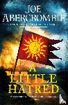 Joe Abercrombie - A Little Hatred