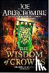 Abercrombie, Joe - The Wisdom of Crowds - The Riotous Conclusion to The Age of Madness