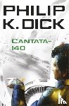 Dick, Philip K - Cantata-140