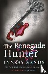 Sands, Lynsay - The Renegade Hunter