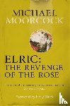 Moorcock, Michael - Elric: The Revenge of the Rose