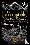 Jacobs, John Hornor - The Incorruptibles