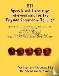 Santos, Dr. Sherri Dobbs - RTI: Speech and Language Interventions for the Regular Classroom Teacher