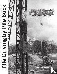 International, Pile Buck - Pile Driving by Pile Buck