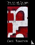 Touchon, Cecil - The Art of Collage - Selected Works on Paper by Cecil Touchon