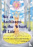 Stang, Paul - We as Architects in the Wheel of Life Is This the Math We Should be Learning?