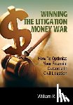 Davis, Wiliam R. - Winning the Litigation Money War
